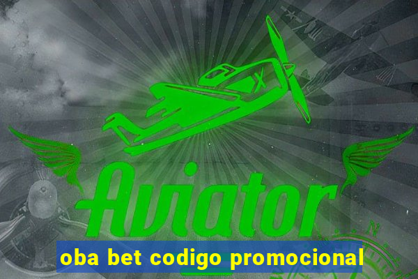 oba bet codigo promocional